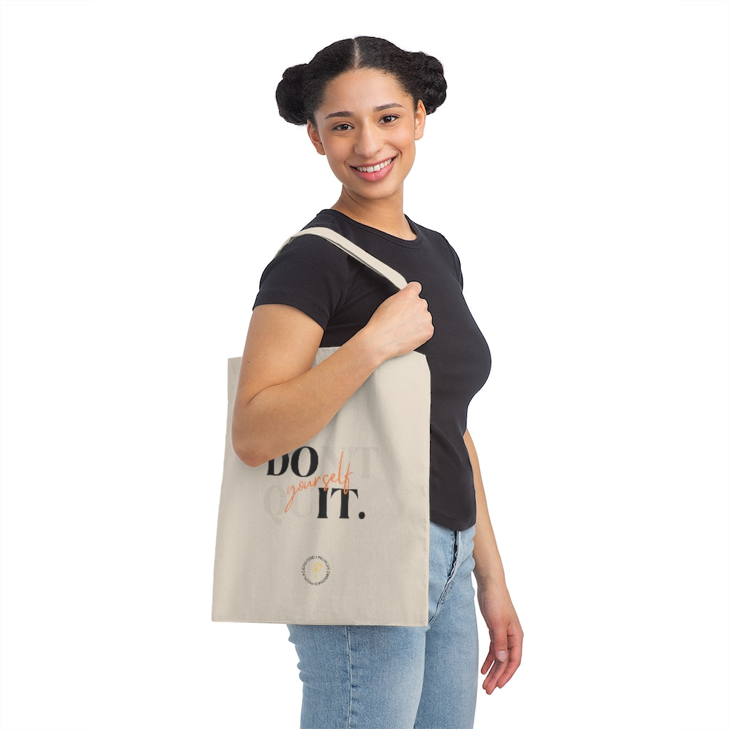 Don't Quit Yourself Canvas Tote Bag