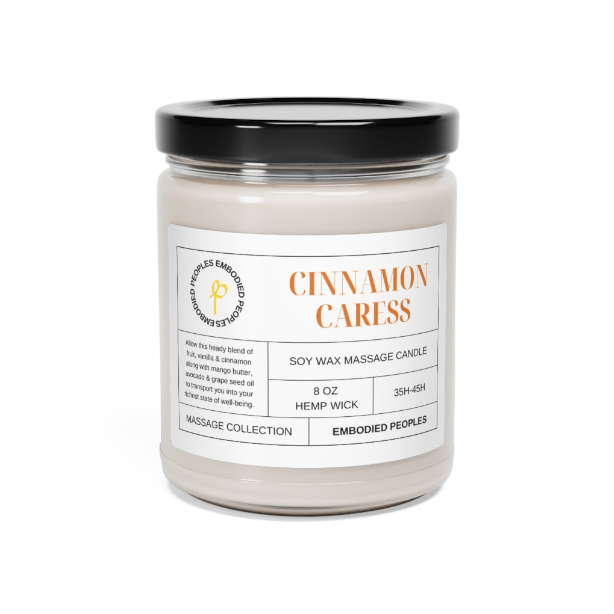 8 oz soy wax massage candle with closed lid Cinnamon Caress: Allow this heady blend of fruit, vanilla & cinnamon along with mango butter, avocado & grape seed oil to transport you into your richest state of well-being.